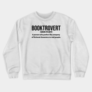 Booktrovert definition - black text Crewneck Sweatshirt